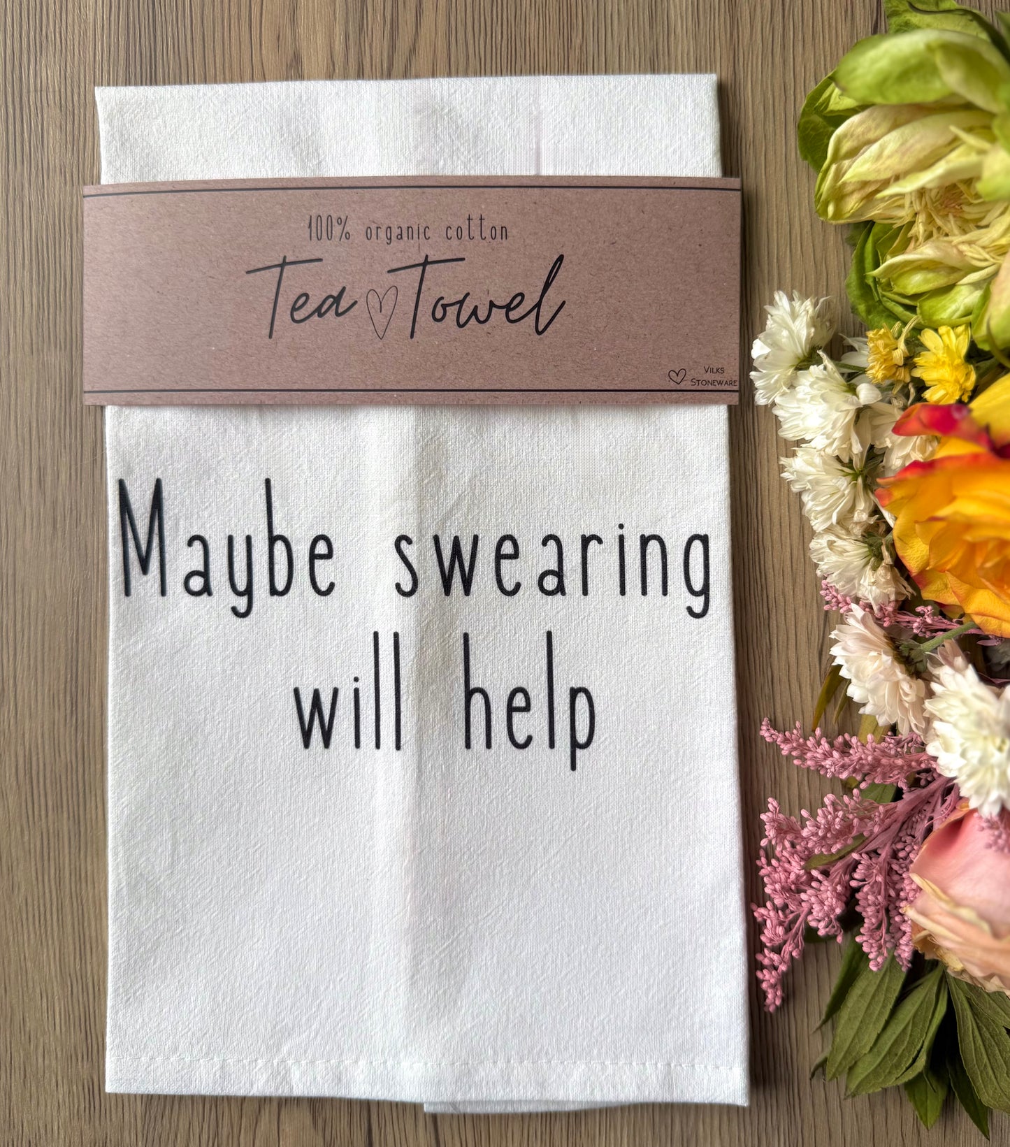 Maybe Swearing Will Help- Tea towel