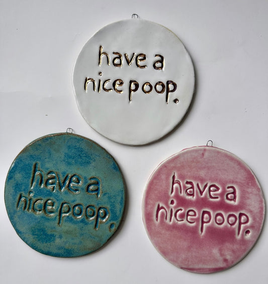 Have a nice poop